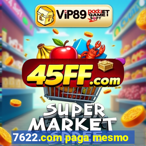 7622.com paga mesmo